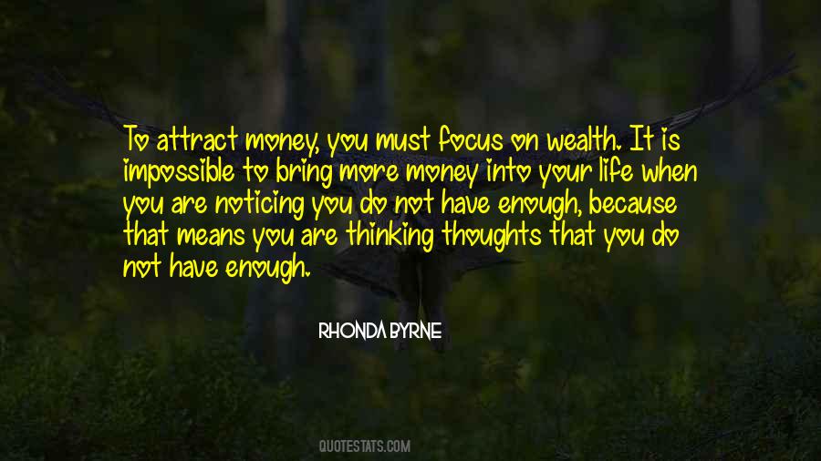 More Money You Have Quotes #752061