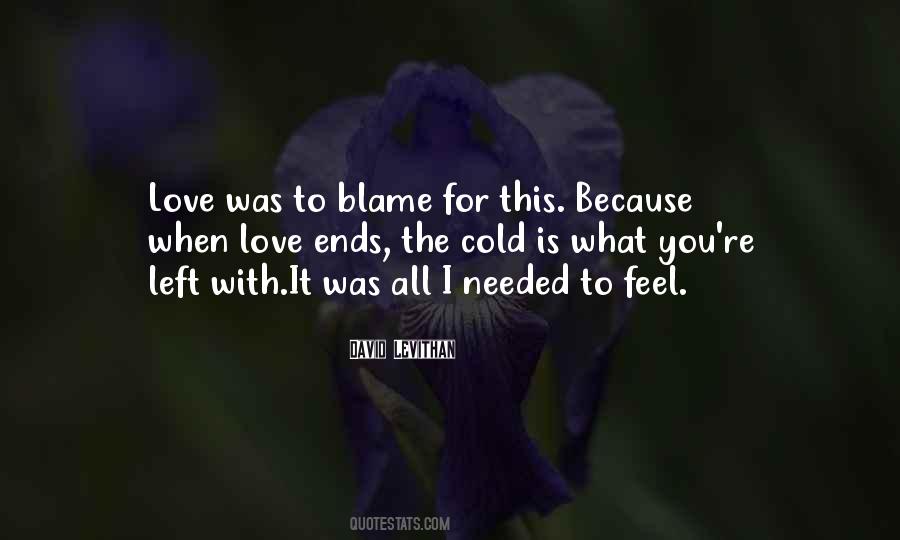 Blame Love Quotes #967594