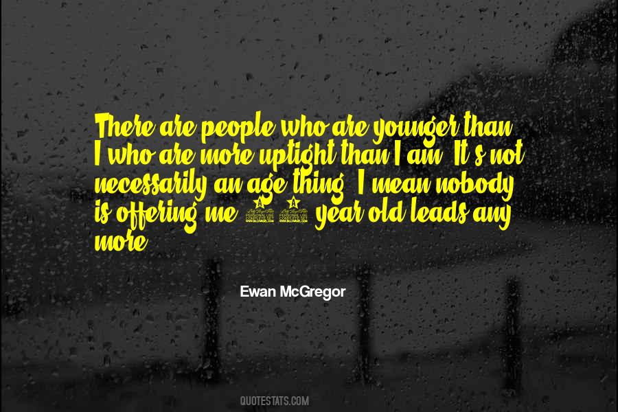 20 Years Younger Quotes #346851
