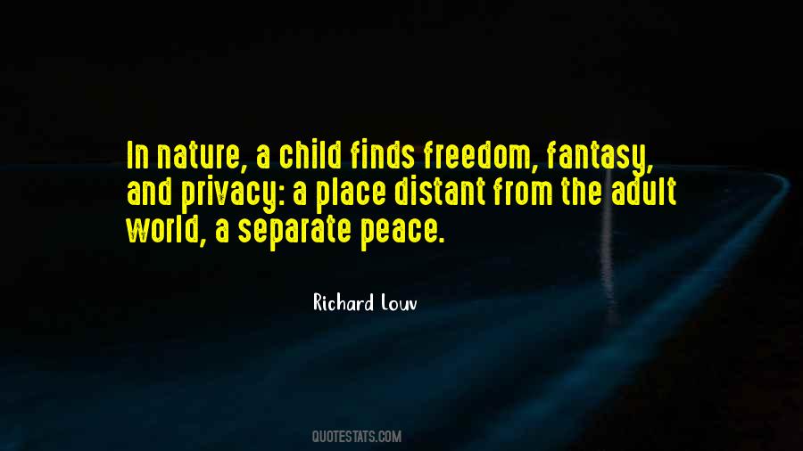 Privacy And Peace Quotes #1835301