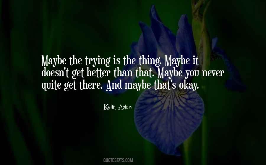 Trying Is Quotes #1639290