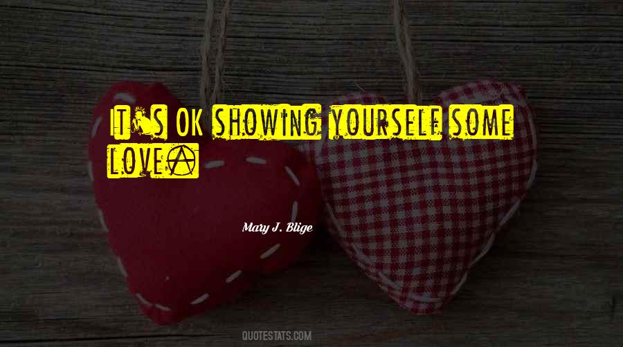 Quotes About Showing Yourself #1051579
