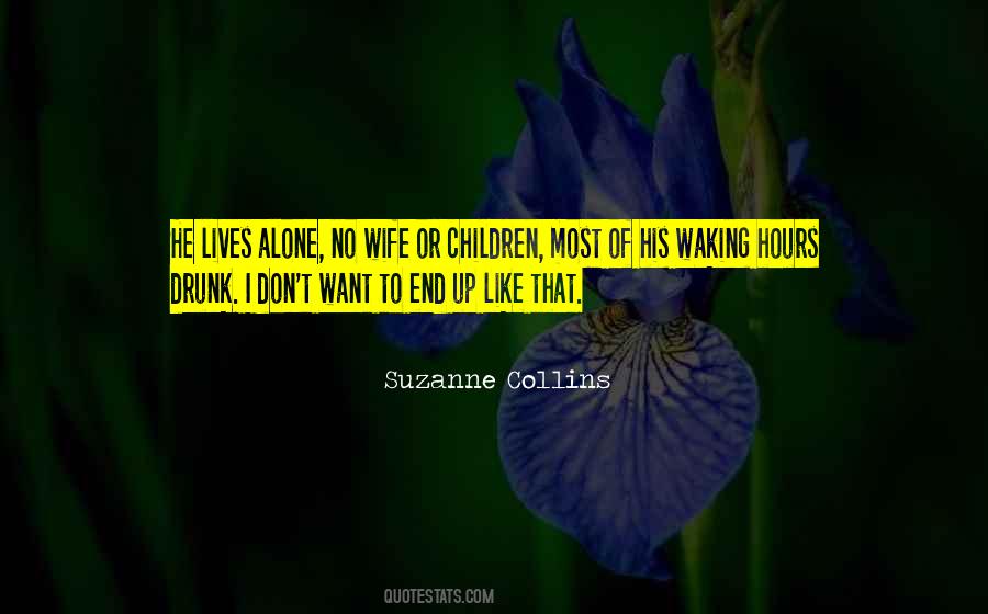 Wife Alone Quotes #360104