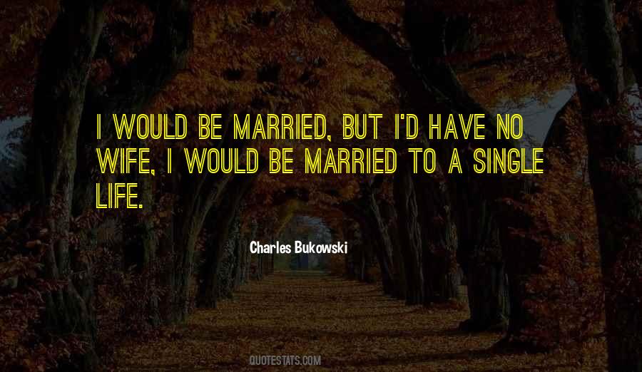 Wife Alone Quotes #618388