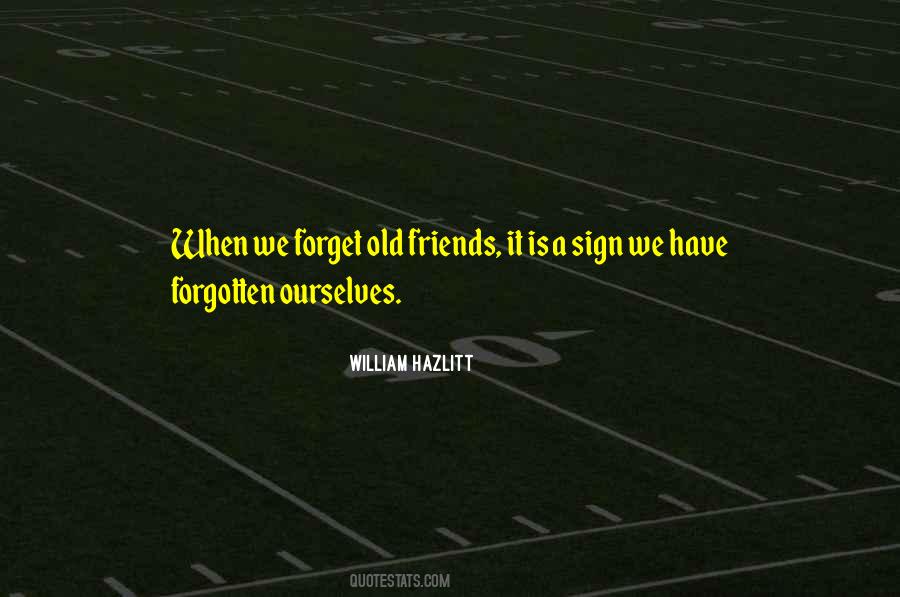 Friends Gone But Not Forgotten Quotes #135230