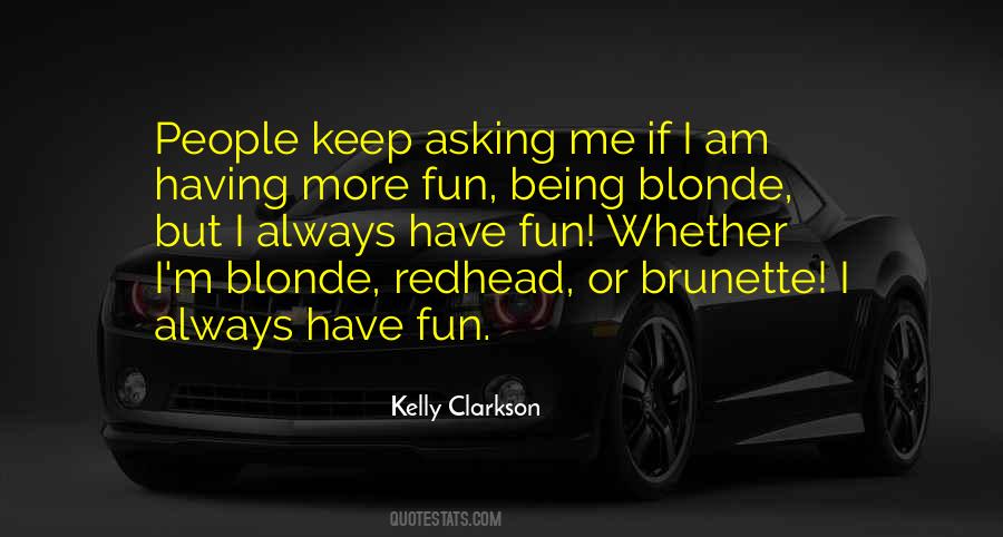 Quotes About Being A Brunette #392136