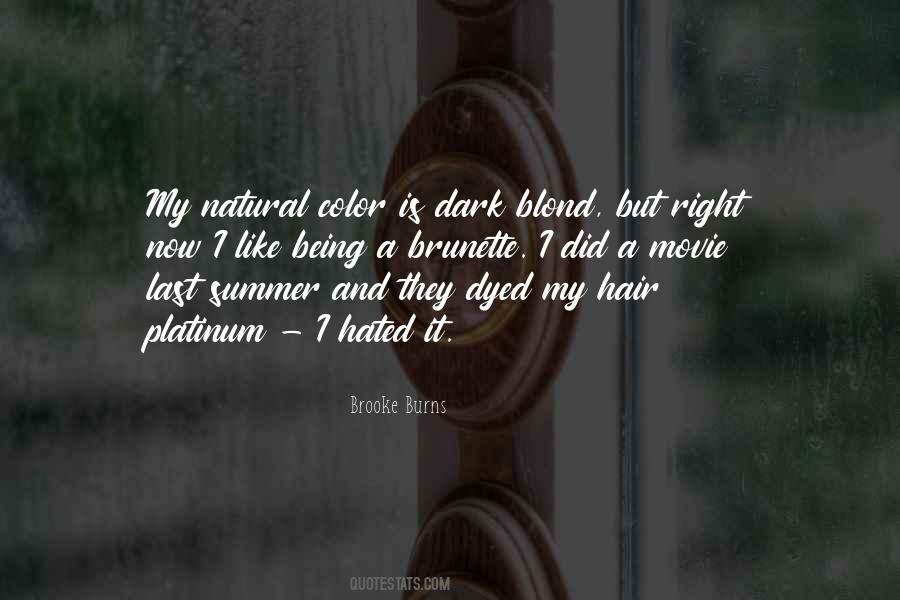 Quotes About Being A Brunette #760963