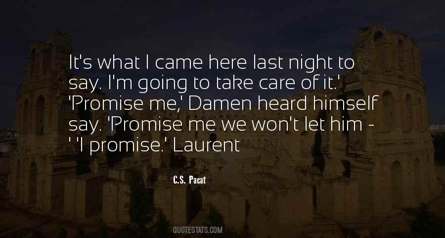 When You Take Care Of Things They Last Quotes #623196