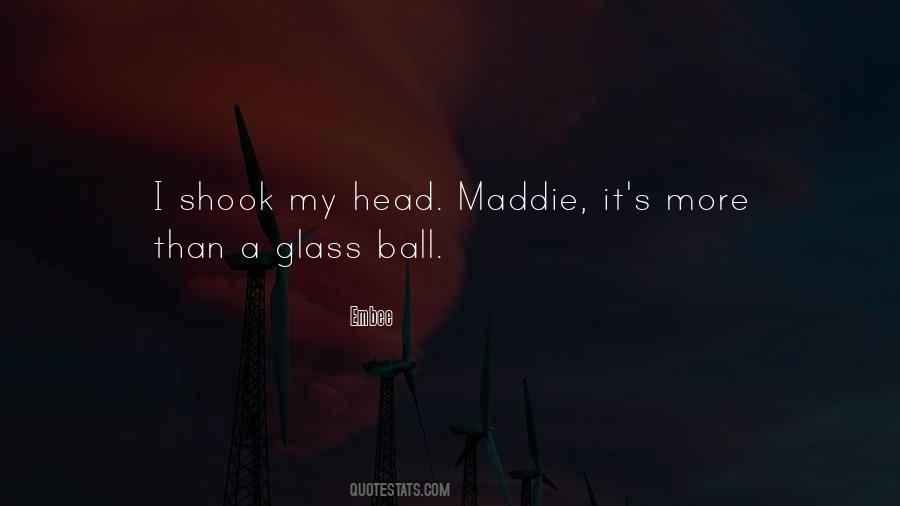 Glass Ball Quotes #265244