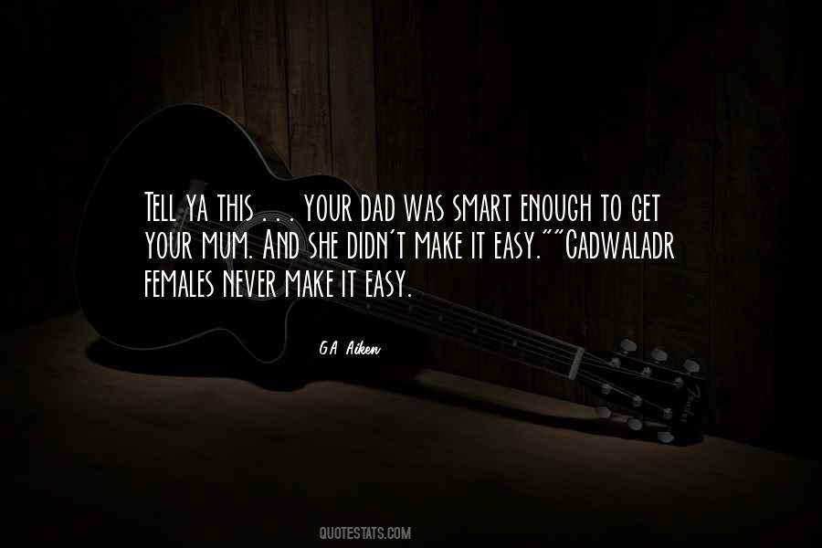 Make It Easy Quotes #1208364