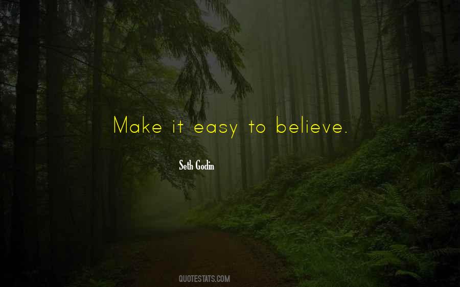 Make It Easy Quotes #1663211