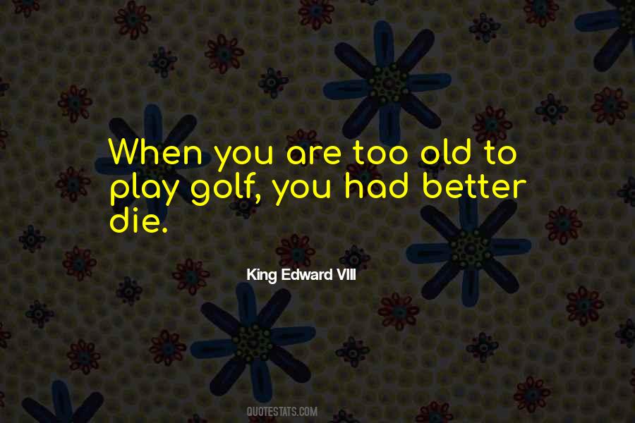 King Edward I Quotes #294701