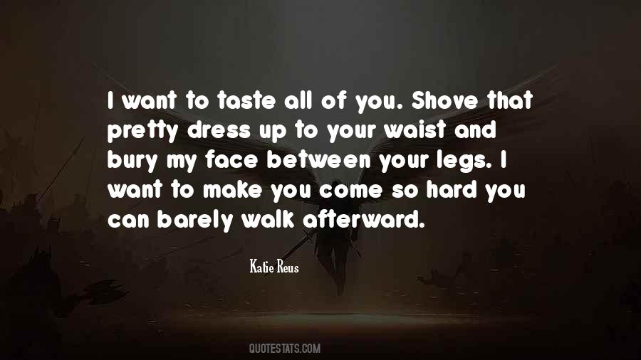 I Want To Taste Quotes #1008552