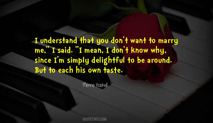 I Want To Taste Quotes #426347