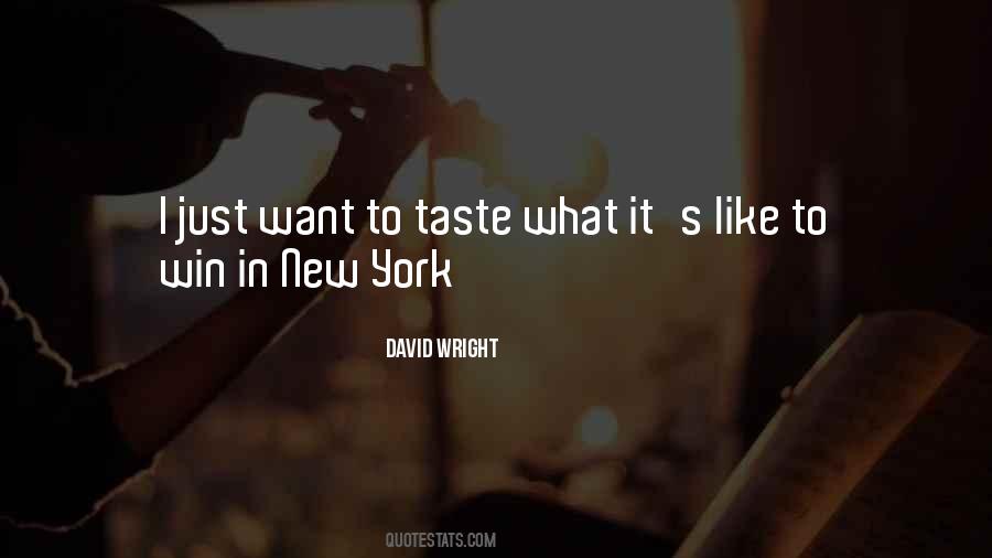 I Want To Taste Quotes #664134