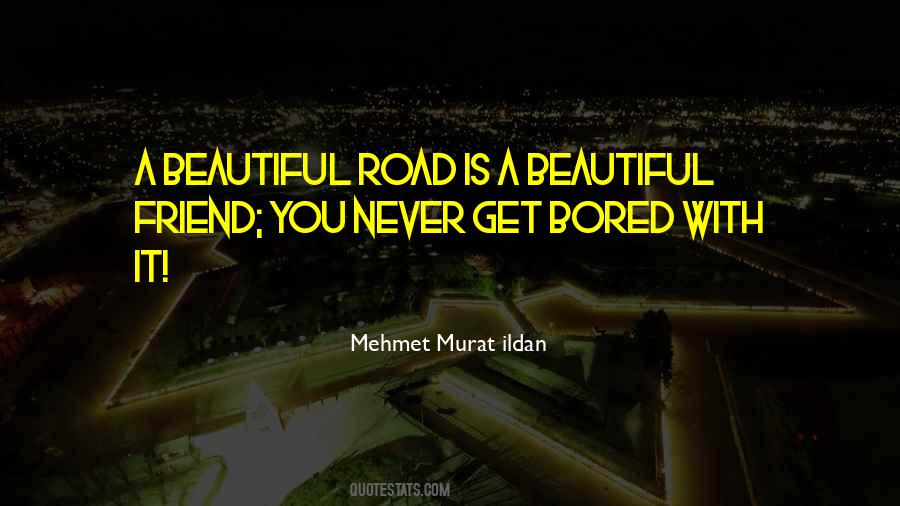 Never Get Bored Quotes #632397