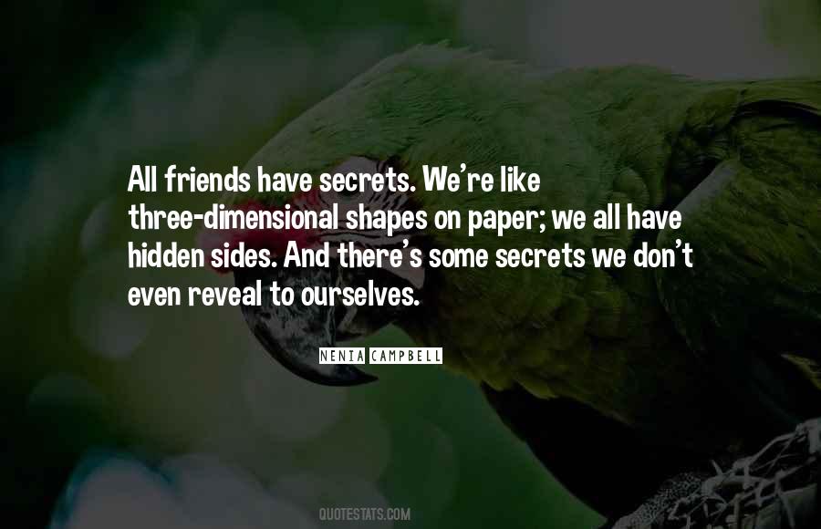 Friends Hiding Something Quotes #1075737