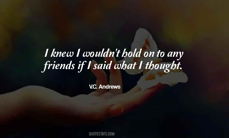 Friends Hold Quotes #1485847