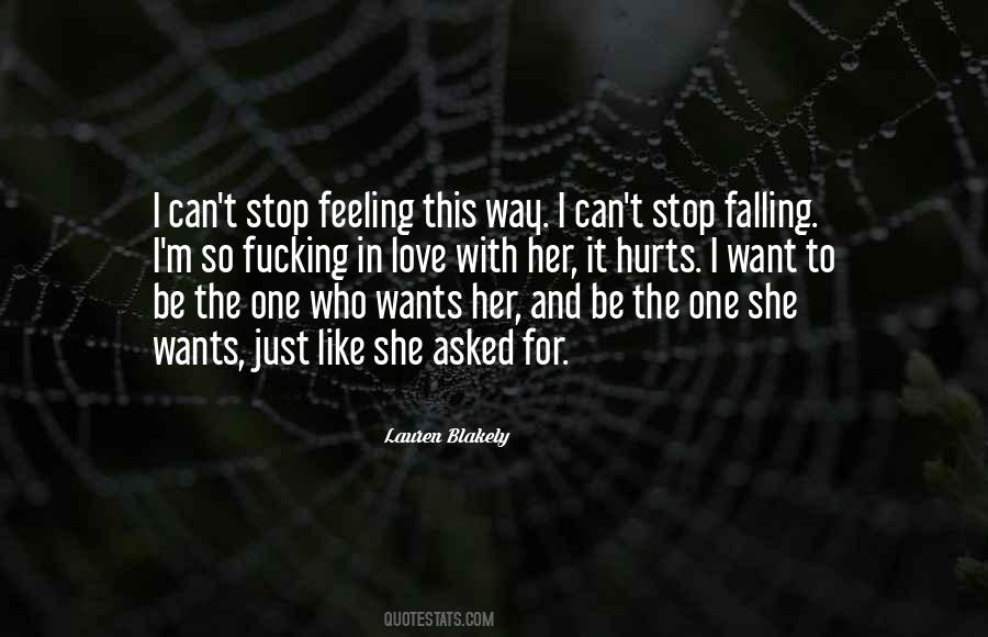 I Love The Way She Quotes #1186724