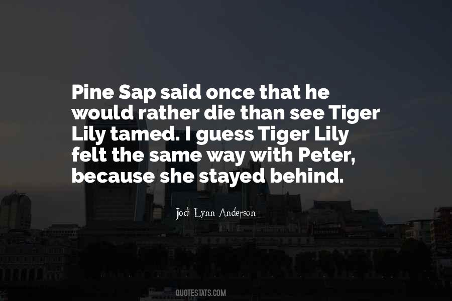 I Love The Way She Quotes #453382