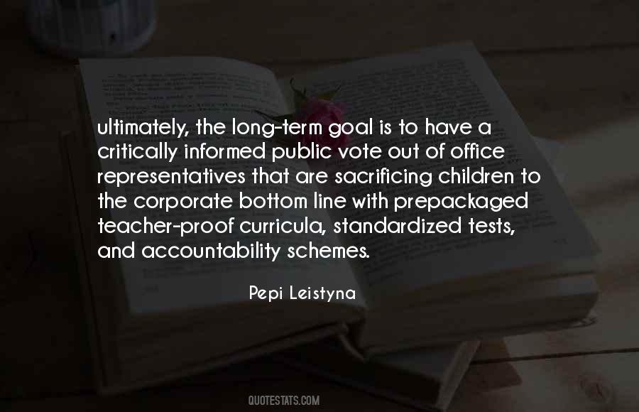 Quotes About The Goal Of Education #1414697