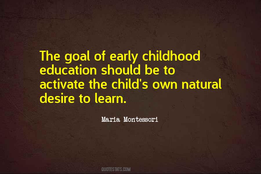 Quotes About The Goal Of Education #1683526