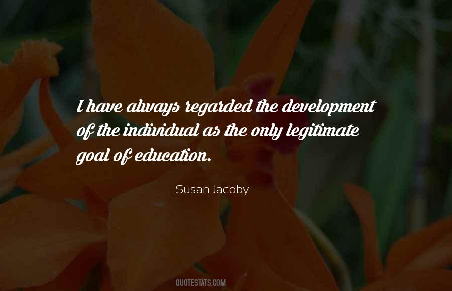 Quotes About The Goal Of Education #487355