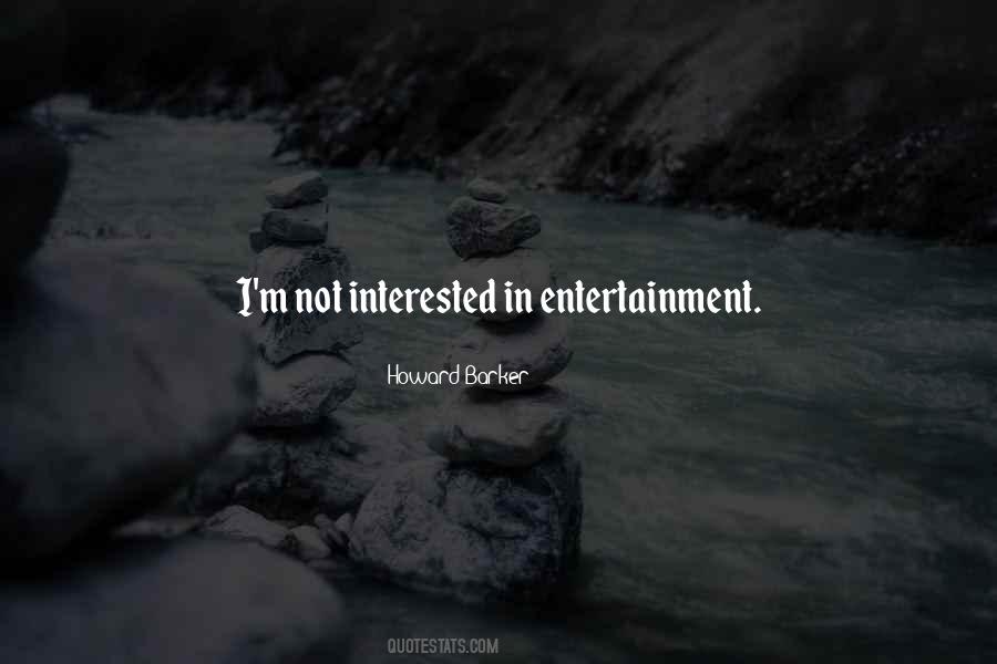 Quotes About Not Interested In #1231832