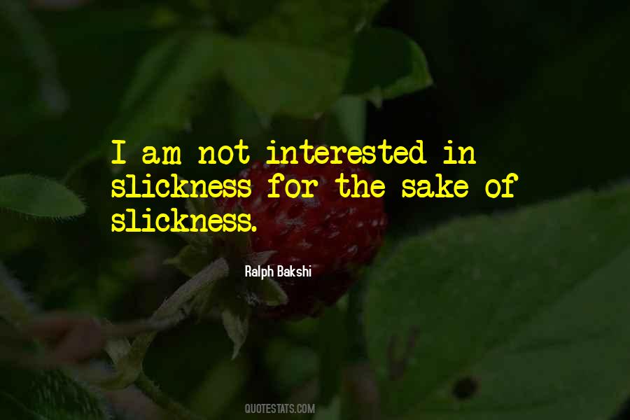 Quotes About Not Interested In #1350545