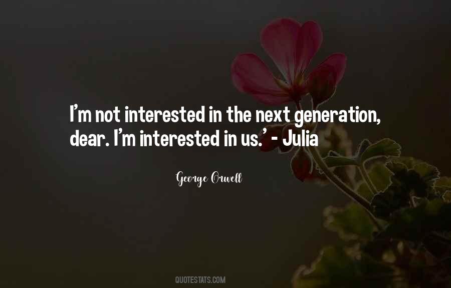Quotes About Not Interested In #1373952