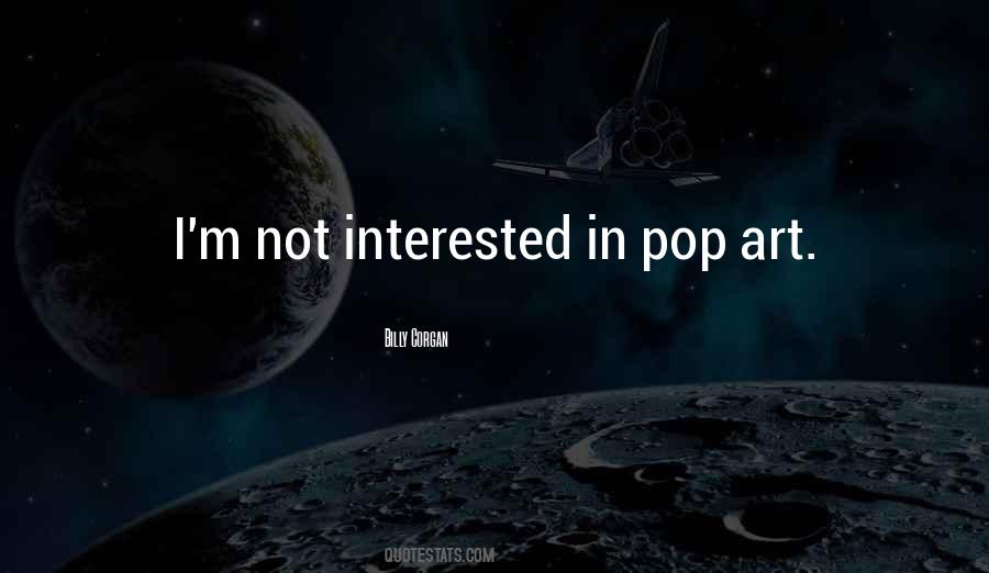 Quotes About Not Interested In #1391824