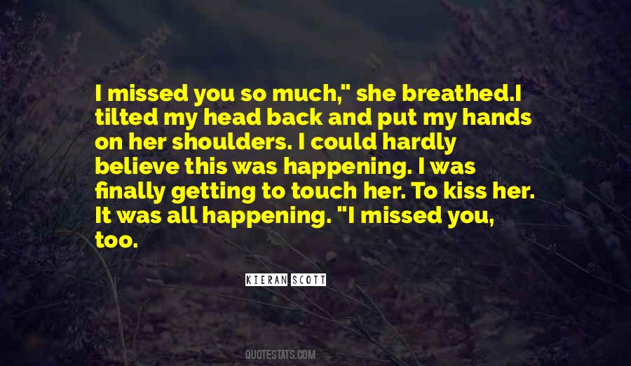 Quotes About Missing Relationships #604469