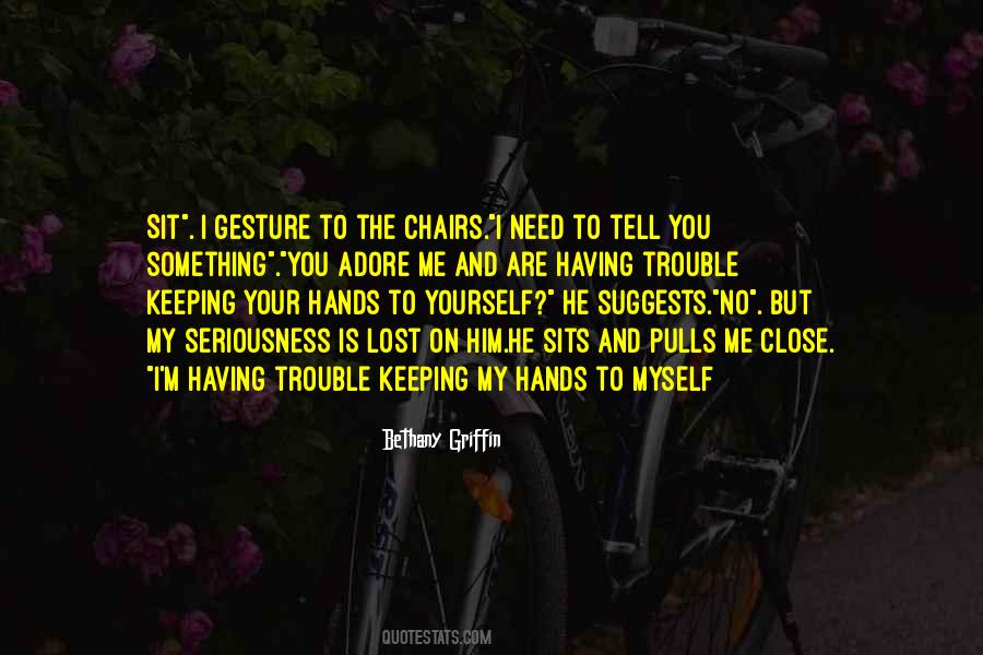 I Lost Something Quotes #1765861