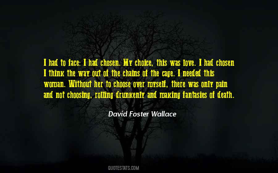 We Must All Face The Choice Quotes #39742