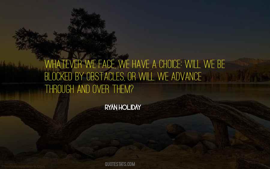 We Must All Face The Choice Quotes #400564