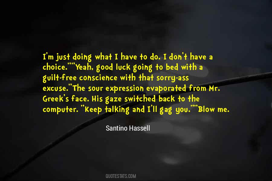 We Must All Face The Choice Quotes #634326