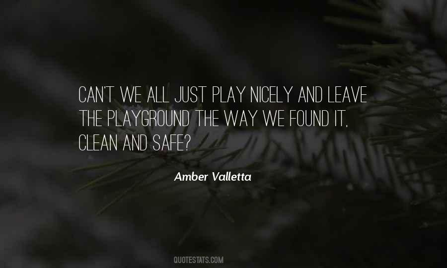 Clean And Safe Quotes #446358