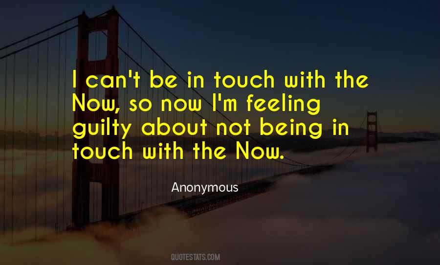 Quotes About Being Out Of Touch #141213