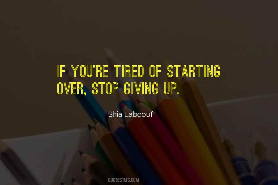 Tired Of Giving Quotes #531788