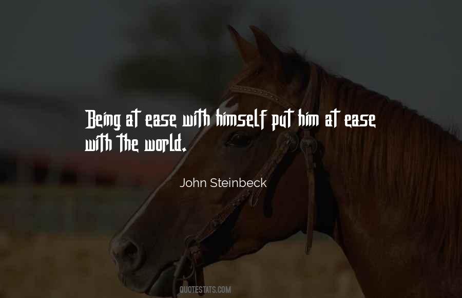 Quotes About Being At Ease #694081