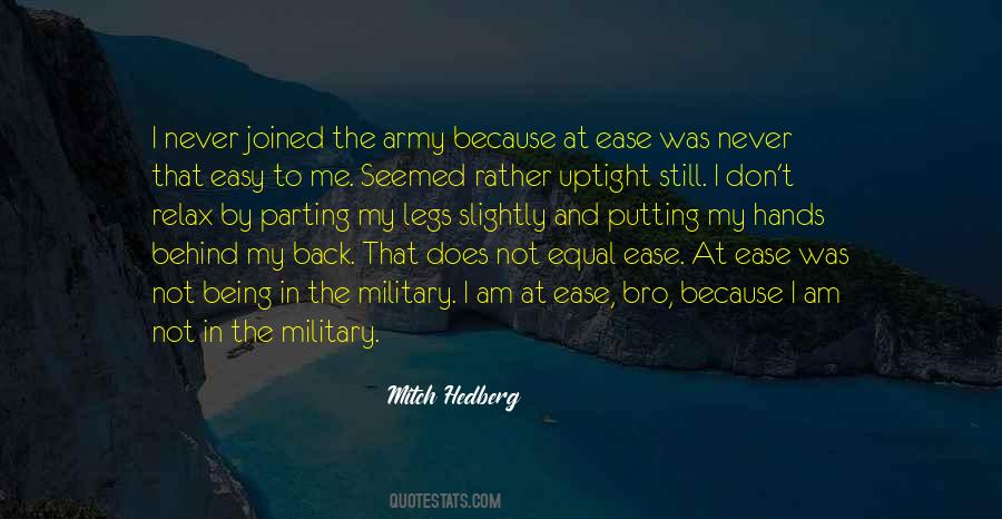 Quotes About Being At Ease #706940