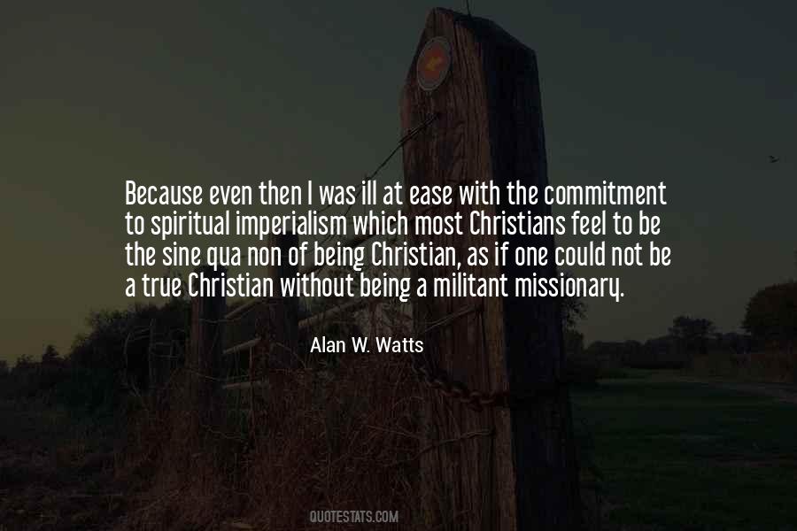 Quotes About Being At Ease #977917