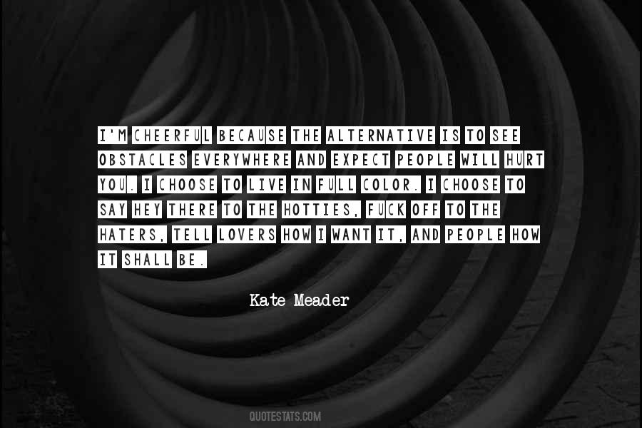 Quotes About You Haters #1611509