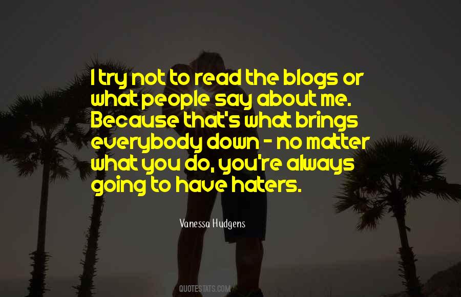 Quotes About You Haters #698606