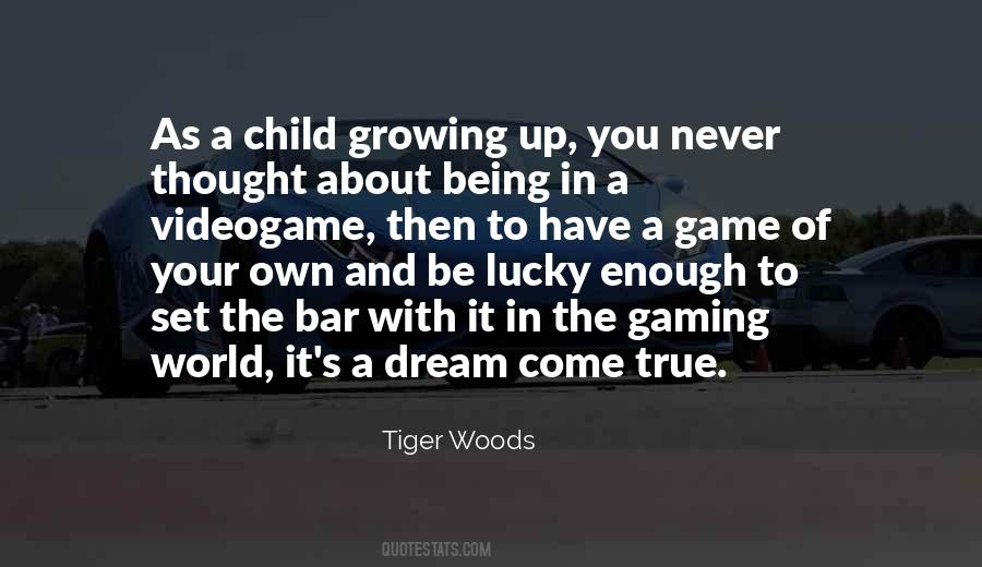 Dream Of A Child Quotes #1526620