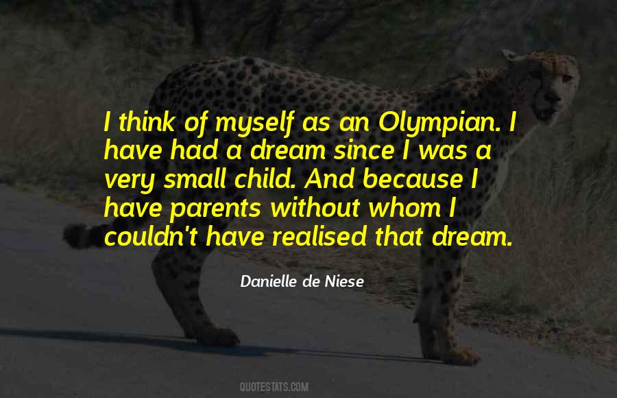 Dream Of A Child Quotes #1622109