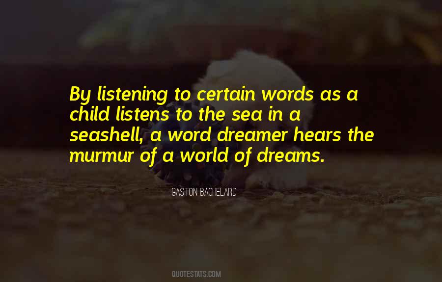 Dream Of A Child Quotes #416435