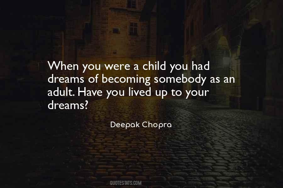 Dream Of A Child Quotes #874626