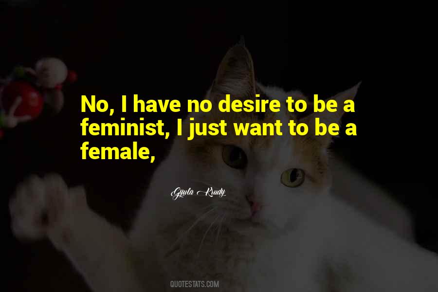 I Just Want To Be Quotes #1094124