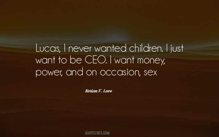 I Just Want To Be Quotes #1786831